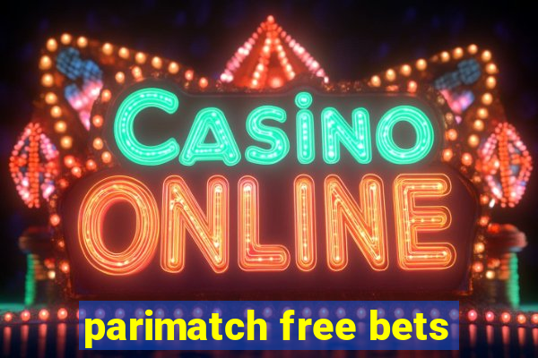 parimatch free bets